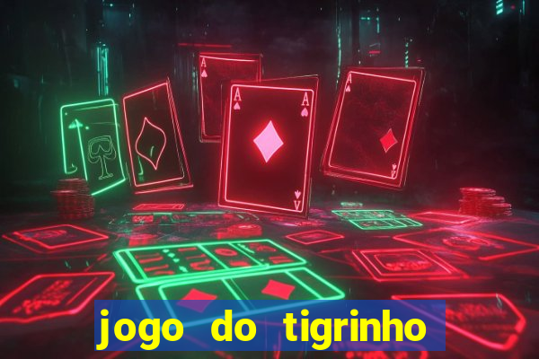 jogo do tigrinho em casa chinesa